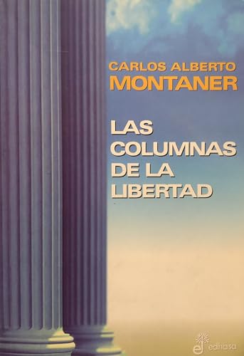 Stock image for Las Columnas de La Libertad (Spanish Edition) for sale by HPB Inc.