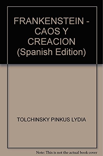 Imagen de archivo de FRANKENSTEIN - CAOS Y CREACION (Spanish Edition) [Paperback] by DELDRAGON, ED. a la venta por Iridium_Books