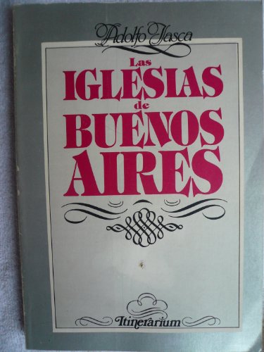 9789509029255: Las iglesias de Buenos Aires (Spanish Edition)