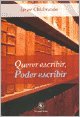 Stock image for querer escribir poder escribir chiabrando javier for sale by LibreriaElcosteo
