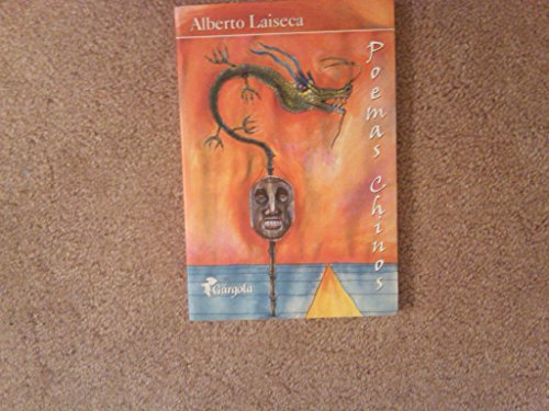 Stock image for Poemas Chinos, De Alberto Laiseca. Editorial Gargola, Tapa Blanda En Espa ol, 2005 for sale by Juanpebooks