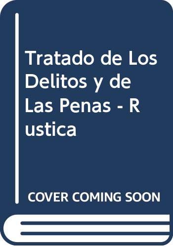 9789509065970: Tratado de Los Delitos y de Las Penas - Rustica
