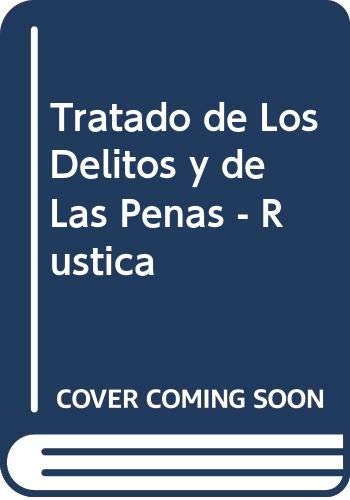 9789509065970: Tratado de Los Delitos y de Las Penas - Rustica (Spanish Edition)