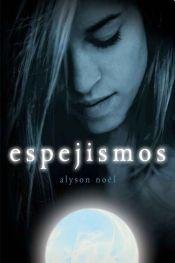 Imagen de archivo de eternidad espejismos alyson noel a la venta por DMBeeBookstore