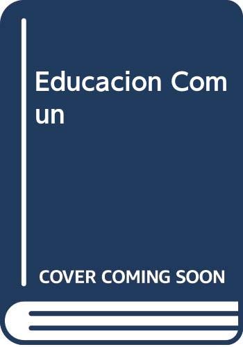 Beispielbild fr Educacion Comun (Spanish Edition) zum Verkauf von mountain