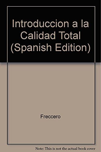 Introduccion a la Calidad Total (Spanish Edition) (9789509088917) by VERICAT, FERNAN