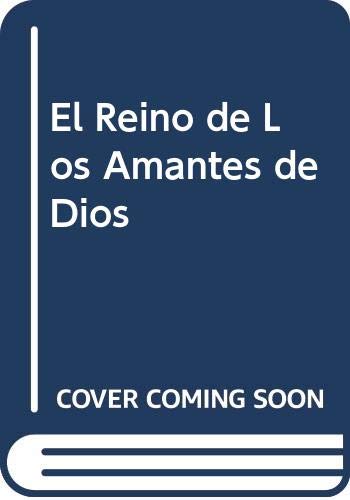 9789509102408: El Reino de Los Amantes de Dios (Spanish Edition)