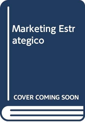 Stock image for MARKETING ESTRATEGICO. ENFOQUE SIMBOLICO DE LA DEMANDA Y CLAVE REAL DEL NEGOCIO (TERCERA EDICION) for sale by CATRIEL LIBROS LATINOAMERICANOS