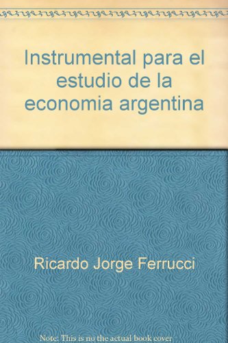 Imagen de archivo de instrumental para el estudio de la economia argentina ferruc a la venta por DMBeeBookstore