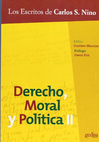 Imagen de archivo de Derecho, moral y politica/ Law, morality and politics: Los Escritos De Carlos. a la venta por Iridium_Books