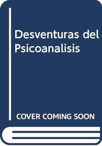 Imagen de archivo de Desventuras Del Psicoanalisis a la venta por Hamelyn