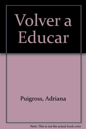 Imagen de archivo de Volver a Educar (Spanish Edition) a la venta por Solomon's Mine Books