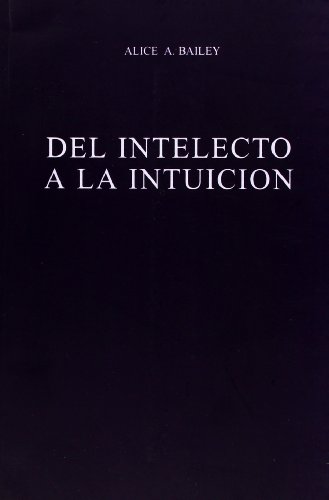9789509127128: del intelecto a la intuicion / of the intellect to intuition