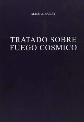 Imagen de archivo de tratado sobre fuego cosmico alice bailey a la venta por DMBeeBookstore