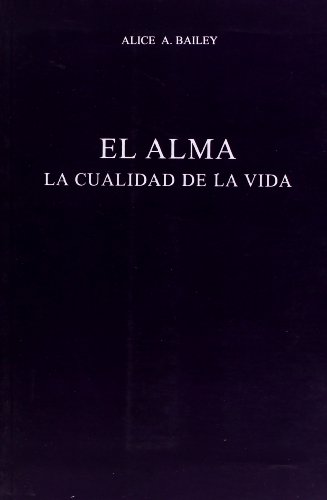 El alma / the soul (Spanish Edition) (9789509127173) by Bailey, Alice