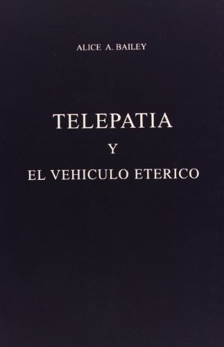 9789509127296: Telepatia y el Vehiculo Eterico / Telepathy and the Etheric Vehicle