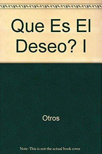 9789509129436: Que Es El Deseo? I (Spanish Edition)