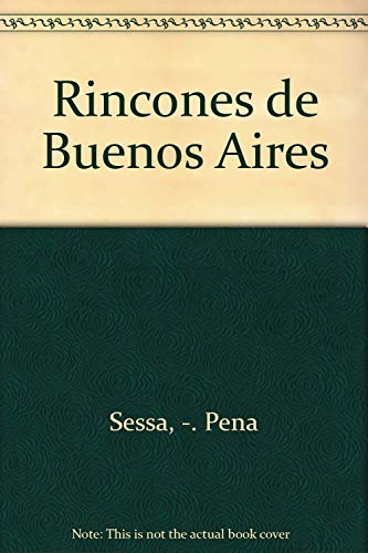 Imagen de archivo de Rincones de Buenos Aires (Spanish Edition) a la venta por HPB Inc.