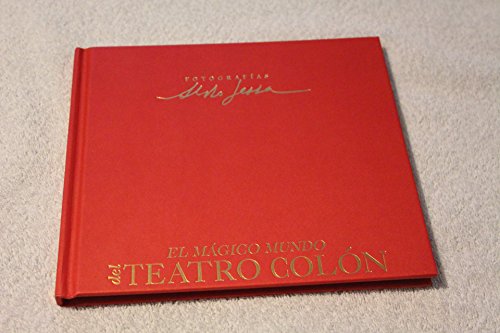 Imagen de archivo de El Magico Mundo Teatro Colon (Spanish Edition) a la venta por ThriftBooks-Dallas