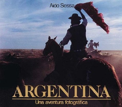 Imagen de archivo de Argentina - Una Aventura Fotografica (Spanish Edition) a la venta por ThriftBooks-Atlanta