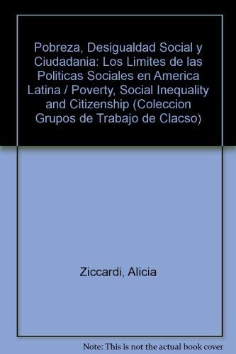 Pobreza, desigualdad social y ciudadanía : los límites de las políticas sociales en América Latin...