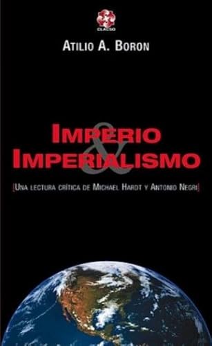 Stock image for IMPERIO & IMPERIALISMO : UNA LECTURA CRTICA DE MICHAEL HARDT Y ANTONIO NEGRI for sale by Libros Latinos