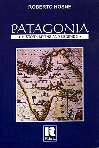 Imagen de archivo de Patagonia History Myths and Legends a la venta por WorldofBooks