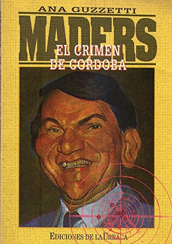 Stock image for Maders : el crimen de Crdoba. for sale by Ventara SA