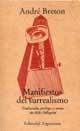 Manifiestos del Surrealismo (Spanish Edition) (9789509282247) by AndrÃ© Breton