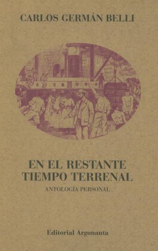 Imagen de archivo de En el Restante Tiempo Terrenal: Antologia Personal (Biblioteca de Poesia) (Spanish Edition) a la venta por ThriftBooks-Dallas