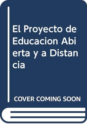 9789509293472: El Proyecto de Educacion Abierta y a Distancia