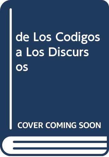 9789509293762: de Los Codigos a Los Discursos (Spanish Edition)