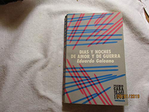 Imagen de archivo de dias y noches de amor y de guerra eduardo galeanoEd. 2006 a la venta por LibreriaElcosteo