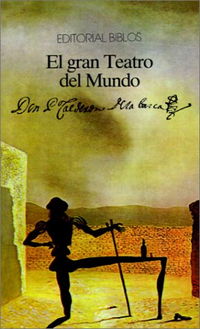 9789509316010: El Gran Teatro Del Mundo (Spanish Edition)