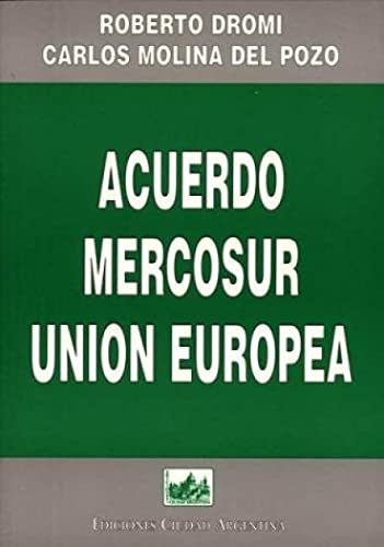 Imagen de archivo de Acuerdo Mercosur-Union Europea 9789509385481 a la venta por AG Library