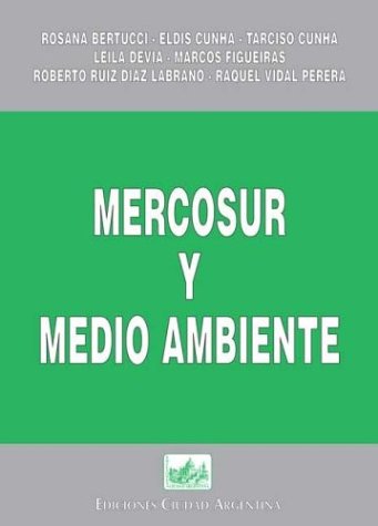 9789509385856: Mercosur y Medio Ambiente (Spanish Edition)