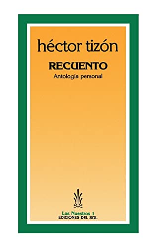 Imagen de archivo de RECUENTO (ANTOLOGIA PERSONAL - RELATOS) a la venta por CATRIEL LIBROS LATINOAMERICANOS