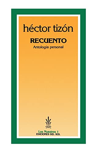 Stock image for RECUENTO (ANTOLOGIA PERSONAL - RELATOS) for sale by CATRIEL LIBROS LATINOAMERICANOS