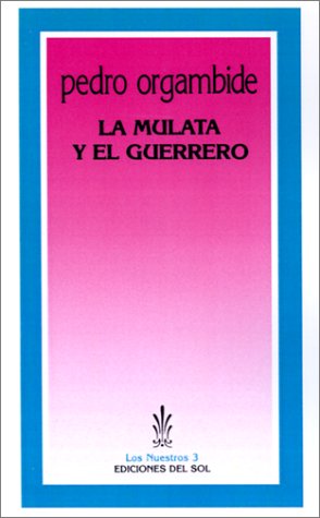 9789509413092: La Mulata y el Guerrero (Spanish Edition)