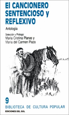 Imagen de archivo de EL CANCIONERO SENTENCIOSO Y REFLEXIVO (ANTOLOGIA) a la venta por CATRIEL LIBROS LATINOAMERICANOS