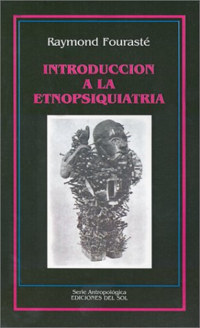 Stock image for INTRODUCCION A LA ETNOPSIQUIATRIA for sale by CATRIEL LIBROS LATINOAMERICANOS