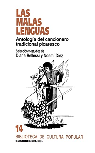 Stock image for LAS MALAS LENGUAS. ANTOLOGIA DEL CANCIONERO TRADICIONAL PICARESCO for sale by CATRIEL LIBROS LATINOAMERICANOS