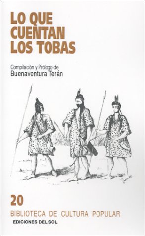 Imagen de archivo de LO QUE CUENTAN LOS TOBAS a la venta por CATRIEL LIBROS LATINOAMERICANOS