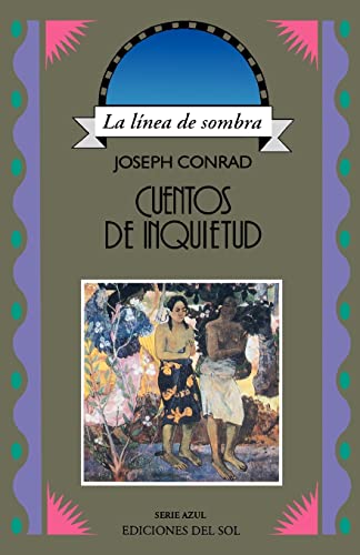 Imagen de archivo de Cuentos de Inquietud (Linea de Sombra. Serie Azul) (Spanish Edition) a la venta por Bookmans