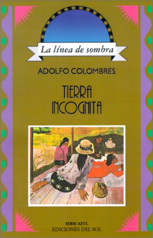 Stock image for Tierra Incognita (Linea de Sombra. Serie Azul) (Spanish Edition) for sale by Solomon's Mine Books