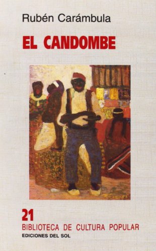 Imagen de archivo de El Candombe (Spanish Edition) a la venta por SoferBooks