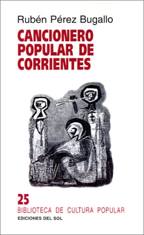 Imagen de archivo de Cancionero Popular De Corrientes (Spanish Edition) a la venta por SoferBooks
