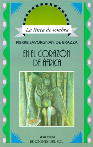 Beispielbild fr En El Corazon De Africa (la Linea De Sombra) (serie Ver De zum Verkauf von Juanpebooks