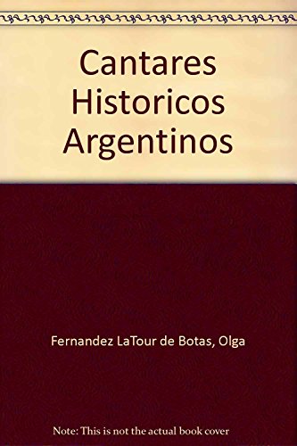 9789509413955: Cantares Historicos Argentinos (Spanish Edition)