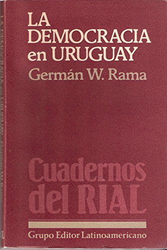 Stock image for La democracia en Uruguay.-- ( Cuadernos del RIAL ; 4 ) for sale by Ventara SA